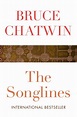 The Songlines by Bruce Chatwin, Paperback | Barnes & Noble®