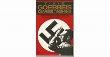 The Goebbels Diaries, 1939-1941 by Joseph Goebbels