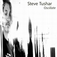 Amazon.com: Oscillate : Steve Tushar: Digital Music