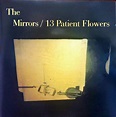Mirrors - 13 Patient Flowers [Vinyl] [Second Hand] – Rocking Horse Records