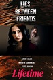 Lies Between Friends (TV Movie 2022) - IMDb