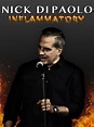 Nick Di Paolo: Inflammatory - Comedy Dynamics