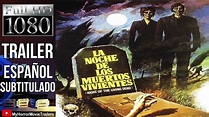 La Noche De Los Muertos Vivientes (1968) (Trailer HD) (Color) - George ...