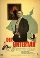 Poster zum Film: Der Untertan - jedes Jahr wieder im DDR Schulfernsehen ...