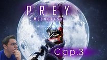 PREY: Mooncrash Cap.3 - Entendiendo algo mejor cómo funciona el juego ...