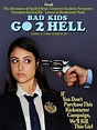 Bad Kids Go 2 Hell, the sequel, is on the way