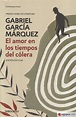 EL AMOR EN LOS TIEMPOS DEL COLERA (EDICION ESCOLAR) - GABRIEL GARCIA ...