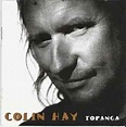 Colin Hay - Topanga | Releases | Discogs