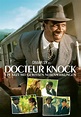 Docteur Knock: DVD, Blu-ray oder VoD leihen - VIDEOBUSTER.de