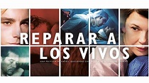 REPARAR A LOS VIVOS - Tráiler ESPAÑOL - YouTube