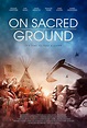 On Sacred Ground (#2 of 2): Extra Large Movie Poster Image - IMP Awards