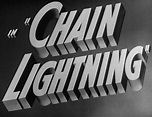 Chain Lightning - Humphrey Bogart