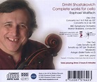 Shostakovich: Complete Works For Cello, Raphael Wallfisch | CD (album ...