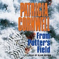 From Potter's Field Audiobook (abridged) by Patricia Cornwell