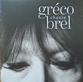 Juliette Gréco • Gréco chante Brel • CD - Pop, Soul, R&B, Disco ...