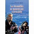 Les hirondelles ne meurent pas à Jérusalem - Ridha Behi - DVD Zone 2 ...