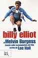 Billy Elliot - Burgess, Melvin: 9788817081276 - AbeBooks