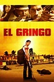 El Gringo (2012) — The Movie Database (TMDB)