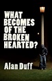 What Becomes of the Broken Hearted? | Penguin Books New Zealand