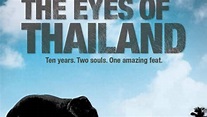 The Eyes of Thailand (2012) - TrailerAddict