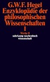 Enzyklopädie der philosophischen Wissenschaften I im Grundrisse 1830 ...
