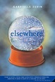 Elsewhere: A Novel by Gabrielle Zevin, Paperback | Barnes & Noble®