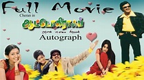 Autograph - Full Movie | Cheran | Sneha | Gopika | Mallika | Bharathwaj ...