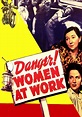 Danger! Women at Work streaming: where to watch online?