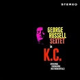 The George Russell Sextet - George Russell Sextet In K.C. (2007, CD ...