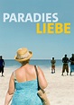 Paradies: Liebe - Stream: Jetzt Film online anschauen