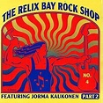 Jorma Kaukonen - The Relix Bay Rock Shop Featuring Jorma Kaukonen ...