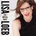 Lisa Loeb - No Fairy Tale - Reviews - Album of The Year
