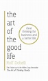The Art of the Good Life by Rolf Dobelli | Goodreads