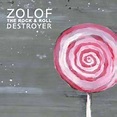 Zolof the Rock & Roll Destroyer - Zolof the Rock & Roll Destroyer (2002 ...