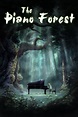 El bosque del piano (2007) • peliculas.film-cine.com