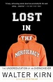 Lost in the Meritocracy: The Undereducation of an Overachiever by ...