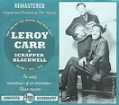Leroy Carr : Volume 1, 1928-1934: How Long Blues (4-CD Box Set) (2008 ...