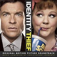 Identity Thief (Original Motion Picture Soundtrack) by Christopher ...
