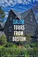 Best Salem Tours from Boston - History of Massachusetts Blog