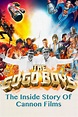 The Go-Go Boys: The Inside Story of Cannon Films (2014) - Posters — The ...