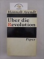 Über die Revolution. Erste Auflage : ARENDT, HANNAH.: Amazon.de: Bücher