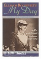 Eleanor Roosevelt's My Day Vol. II : The Post-War Years, 1945-1952 by ...