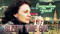 THE SLEEPY TIME GAL | Remastered Trailer | Jacqueline Bisset | Martha ...