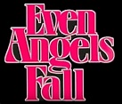 Even Angels Fall (1991)
