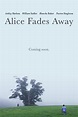 Alice Fades Away (2021)