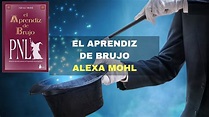EL APRENDIZ DE BRUJO, ALEXA MOHL I Libros Programación Neurolingúística ...