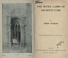 Leituras essenciais: John Ruskin e as 'Sete Lâmpadas da Arquitetura ...