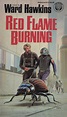 Ward Hawkins. Red Flame Burning | Science fiction illustration, Classic ...