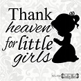 Thank Heaven for Little Girls SVG PDF PNG Digital File - Etsy ...