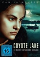 Coyote Lake - Die Wahrheit liegt unter der Oberfläche! Film (2019 ...